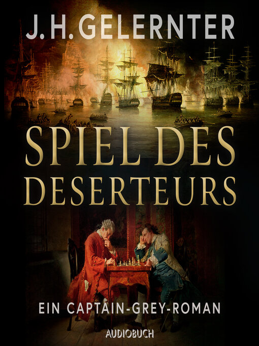 Title details for Spiel des Deserteurs--Ein Captain-Grey-Roman by J. H. Gelernter - Available
